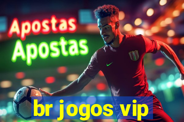 br jogos vip